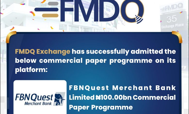 FBNQuest Merchant Bank registers N100bn CP programme on FMDQ Exchange 1 FBNQuest Mar. 2022