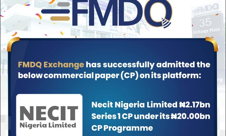 FMDQ Exchange welcomes NECIT Nigeria Limited Series 1 CPon its platform 1 Necit CP Mar. 2022