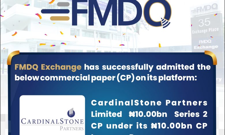 CardinalStone Partners joins others to quote CP on FMDQ Exchange 1 CardinalStone Partners Limited CP April 2022