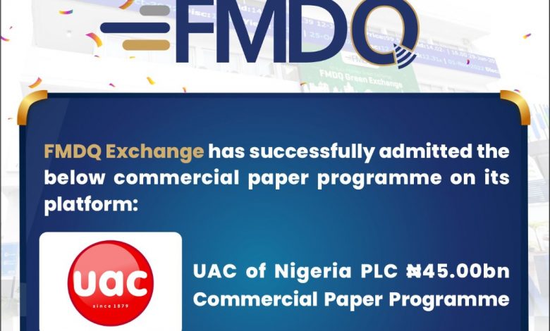 UAC Nigeria registers N45bn CP on FMDQ Exchange 1 UAC CP Quotation May 2022