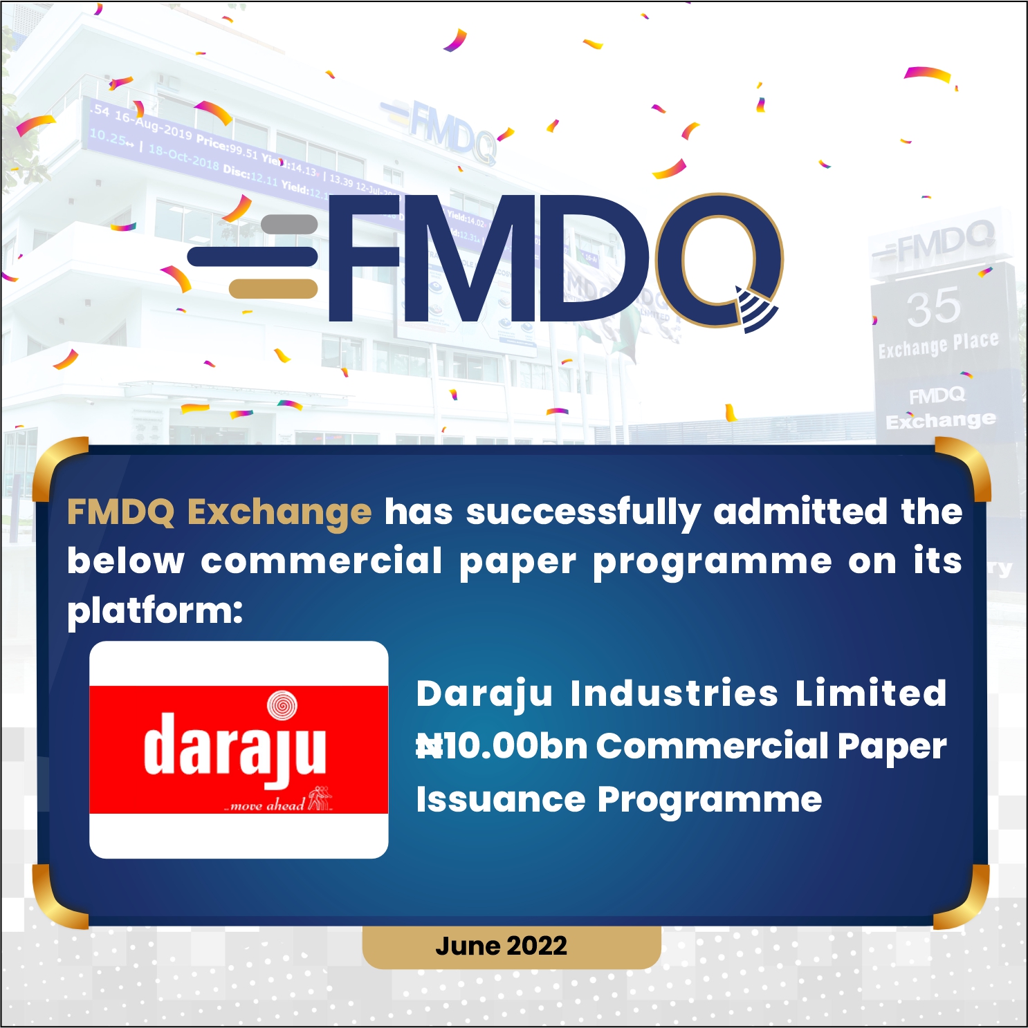 Daraju Industries to quote N10bn CP programme on FMDQ Exchange 1 Daraju Industries Limited CP Issuance Programme June 2022