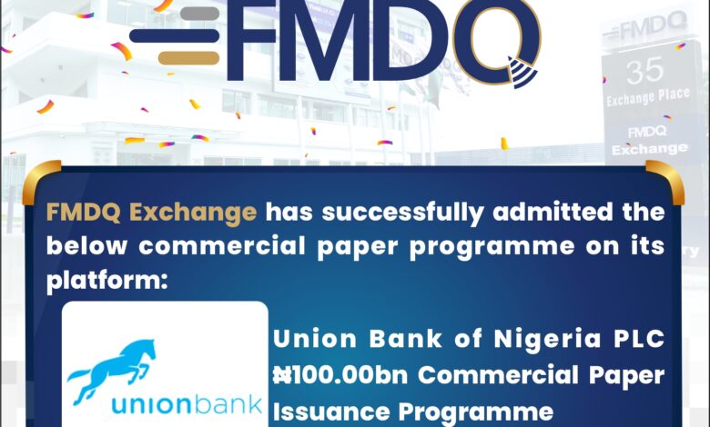 FMDQ Exchange welcomes Union Bank of Nigeria CP programme 1 September 2022 Union Bank of Nigeria PLC CP Programme