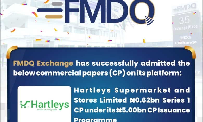 FMDQ Exchange admits Hartleys Supermarket & Store CP 1 Mar 2023 Hartleys Supermarket and Stores Limited Series 1 CPs Q