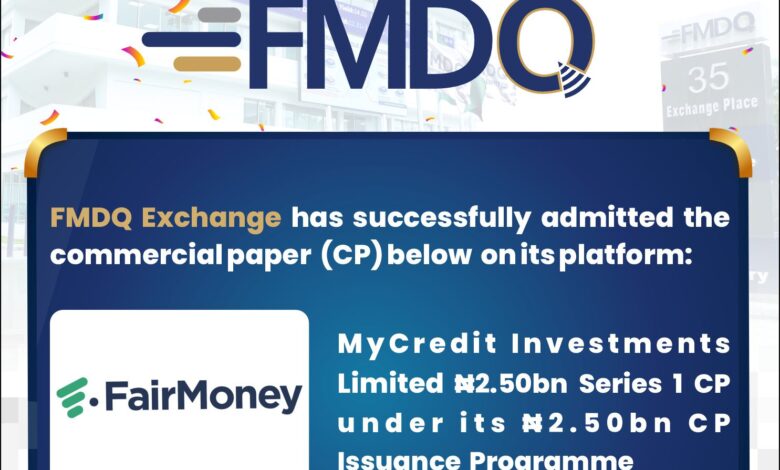 MyCredit Investments quotes N2.50bn CP on FMDQ Exchange 1 MyCredit Investments Limited Series 1 CP