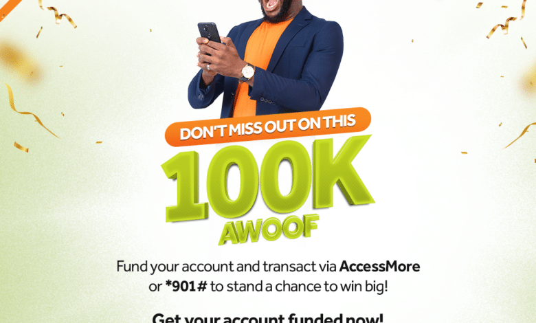 Access Bank to splash millions of Naira on customers in Xtrawins transact, win campaign 1 100K AWOOF Social